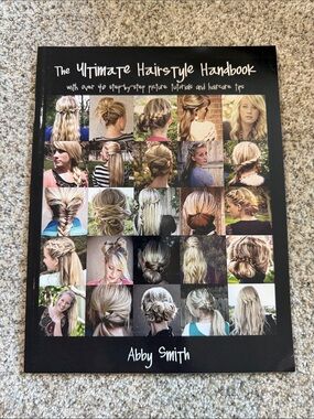 Ultimate Hairstyle Handbook Abby Smith Hair Tutorial Book
